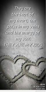 Love My Kids So Much Love My Kids Quotes My Children Quotes Quotes For Kids