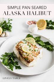 Simple Pan Seared Alaska Halibut Recipe Halibut Recipes Halibut Recipes Healthy Recipes