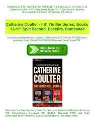 Jump to navigation jump to search. F R E E D O W N L O A D R E A D Catherine Coulter Fbi Thriller Series Books 15 17 Split Second By A12liesev Issuu