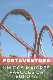 Portaventura Park E Um Dos Maiores Parques De Diversao Da Europa Localizado Proximo A Barcelona Na Espanha Contamos Ideias De Viagem Parques Dicas De Viagem