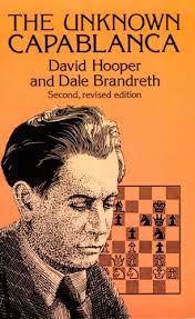 Unknown Capablanca by Hooper David Brandreth Dale