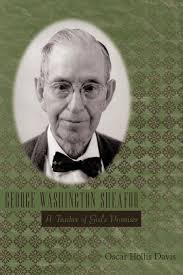 Amazon.com: George Washington Sheafor: A Teacher Of God's Promises:  9781452049496: Davis, Oscar Hollis: Books