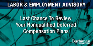 Federal tax withholding rules require that taxes on supplemental wages are withheld at a flat rate of 25 percent. Last Chance To Review Your Nonqualified Deferred Compensation Plans Buchanan Ingersoll Rooney Pc