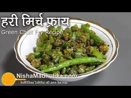 Hari Mirch Fry Recipe Green Chilli Fry Fried Green Chilly Recipe Youtube Recipes Indian Food Recipes Food Videos