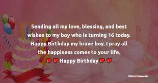 They are extremely sociable and possess an outgoing friendliness and gregarious attitude. 100 Top 16th Birthday Wishes In August 2021 Page 2 Statustown