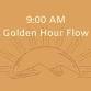 Golden Hour Flow - AM event in Afton, WY
