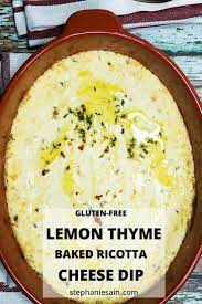 Lemon Thyme Baked Ricotta Cheese Dip Is Simple To Prepare Yet Elegant Enough To Serve While Entertaining Cre Appetizer Recipes Hot Appetizers Lemon Appetizer