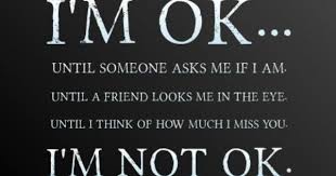 I M Not Ok Because I Miss You So Much Love Quotes Heartbreak I Miss You Dad Go For It Quotes Miss You Daddy