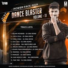 Dance Blaster Vol 11 Dj Dna Download Now Dj Remix Album Latest Bollywood Songs Dj Songs Bengali Song