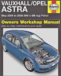 Vauxhall Opel Astra Petrol 2004 2008 Repair Manual Scr1 Vauxhall Repair Manuals Opel