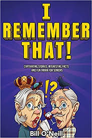 The role requires strong technology skills, an und. I Remember That Captivating Stories Interesting Facts And Fun Trivia For Seniors O Neill Bill 9781648450785 Amazon Com Books