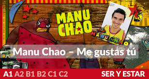 Check spelling or type a new query. Manu Chao Me Gustas Tu Ser Y Estar Aprende Espanol Online