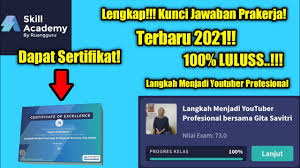 Tingkatkan kompetensi kerja dengan kartu prakerja. Lengkapp Kunci Jawaban Skill Academy Langkah Menjadi Youtuber Profesional Youtube