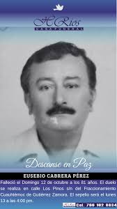 Obituario 12/octubre/2025 Casa Funeral H. Ríos 🕊 Con profunda pena  informamos el deceso del Sr. Eusebio Cabrera Pérez, quien falleció este  domingo 12 de octubre a la edad de 81 años. El