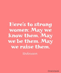 Send inspirational women's day messages to your wife women's day wishes: 40 International Women S Day Quotes About Empowerment Dreams Quote