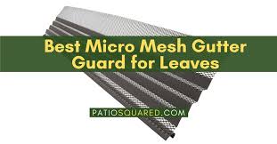 Gutter guard costs per foot by type. Best Micro Mesh Gutter Guard For Leaves Buying Guide Faqs June 2021 Patiosquared
