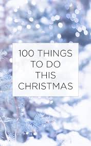 You also can get a lot of matching inspirations at this site!. 100 Things To Do This Christmas Fun Bucket List Of Festive Activities