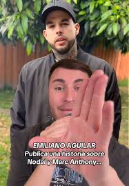 EMILIANO AGUILAR💥Publica una historia sobre Nodal y Marc Anthony…  #emilianoaguilar #nodal #marcanthony #pdiddy #chisme #chismesito  #soyeddynieblas
