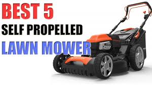 5 Best Self Propelled Lawn Mowers In 2020 Mower Lawn Garden Power Tools