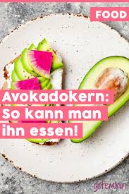 Avocadokern Essen Gesundes Superfood Oder Sogar Giftig Avocado Kerne Superfood Avocado