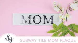 Download Beginner S Cricut Project Mother S Day Subway Tile Plaque Youtube