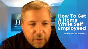 Getting A Home Self Employed and Without A W-2