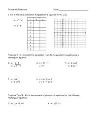 Passes through (1,4) and is parallel to the line whose equation is. Pre Calculus Parametrics Worksheet 2