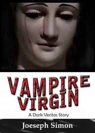 Vampire Virgin (Dark Veritas #1) by Joeseph Simon