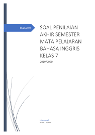 Bahasa inggrismarch 30, 2020 10:33. Soal Penilaian Akhir Semester Bahasa Inggris Kelas 7 2019 2020 Flip Ebook Pages 1 16 Anyflip Anyflip