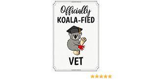 Make their graduation memorable with a unique personalized present. Officially Koala Fied Vet Funny Cute Cool Graduation Notebook Journal Gag Gift For Graduate Veterinarian Class Of 2020 Veterinarian College Him Niece Nephew Sister Brother Friend Cousin It Did Amazon De Books