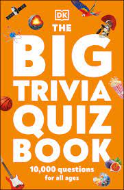 It wasn't until i began working in publishing that i realized what a huge and complex industry it is. The Big Trivia Quiz Book By D K Publishing