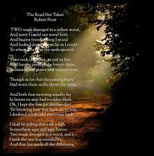 This Poem The Road Not Taken Is My Favorite Of Robert Frost S Poetry The Road Not Taken Robert Frost Poems Crossroads In Life