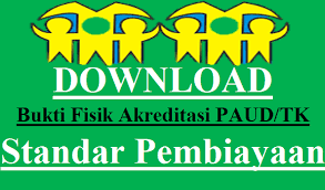Penampakannya seperti dibawah ini untuk download format pdf klik disini. Download Bukti Fisik Akreditasi Paud Tk Standar Pembiayaan Mayfile