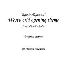 Westworld Sheet Music Opening Theme Ramin Djawadi For String Quartet