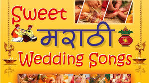 Sweet Marathi Wedding Songs Marathi Lagnageet Latest Best Songs Wedding Songs Marathi Wedding Songs