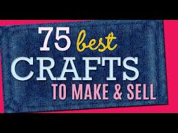 Well, for the love of course, but in some cases for money. 20 Top Easy Money Making Crafts At Home Best Diy Crafts