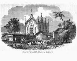 1847 pic of Trinity Chapel, Church Missionary Society, Madras