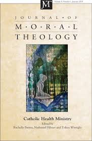 Journal Of Moral Theology Volume 8 Number 1 Wipfandstock Com Theology Health Ministry Journal