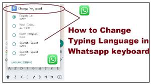 Additionally, it can also translate hindi into over 100 other languages. How To Change Typing Language In Whatsapp Youtube