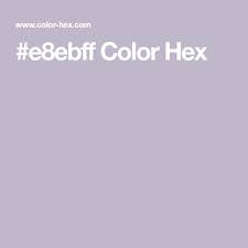 E8ebff Color Hex In 2020 Color Preview Color Complementary Colors