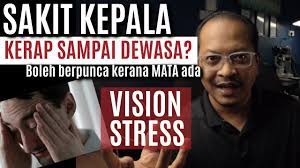 Sakit kepala tegang merupakan tipe sakit kepala yang sangat kerap dirasakan. Kerap Sakit Kepala Bila Dewasa Cek Vision Stress Youtube