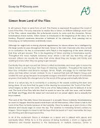 Golding employs a relatively straightforward writing style in lord of the flies, one that avoids highly poetic language, lengthy description, and philosophical. Simon From Lord Of The Flies Phdessay Com