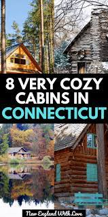 Maybe you would like to learn more about one of these? 8 Charming Cabins In Connecticut To Book Now New England With Love