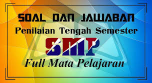 Soal Dan Jawaban Pts Smp Kelas 7 Mapel Bahasa Indonesia Semester 1 Kurikulum 2013