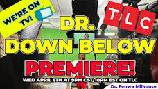 WE'RE ON TV!!! DR DOWN BELOW PREMIERE! | Dr. Milhouse - YouTube