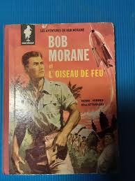 Online shopping from a great selection at books store. Bob Morane El L Oiseau De Feu 1 Edition Kaufen Auf Ricardo