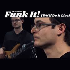 Funk It (We'll Do it live)