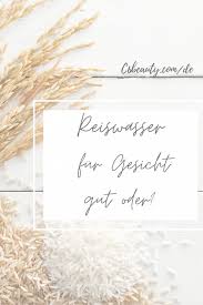Reiswasser ist der geheimtipp für schöne, lange haare. Reiswasser Fur Haut Und Haare Aber Funktioniert Es C6 Beauty