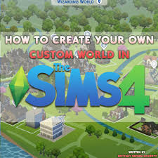 But mod creator arnie has contradicted . How To Create Your Own Custom World In The Sims 4 Levelskip