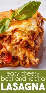 Create A Delicious Dinner That The Whole Family Will Love With This Easy Beef And Ricotta Lasagn Classic Lasagna Recipe Beef Lasagna Recipe Easy Lasagna Recipe